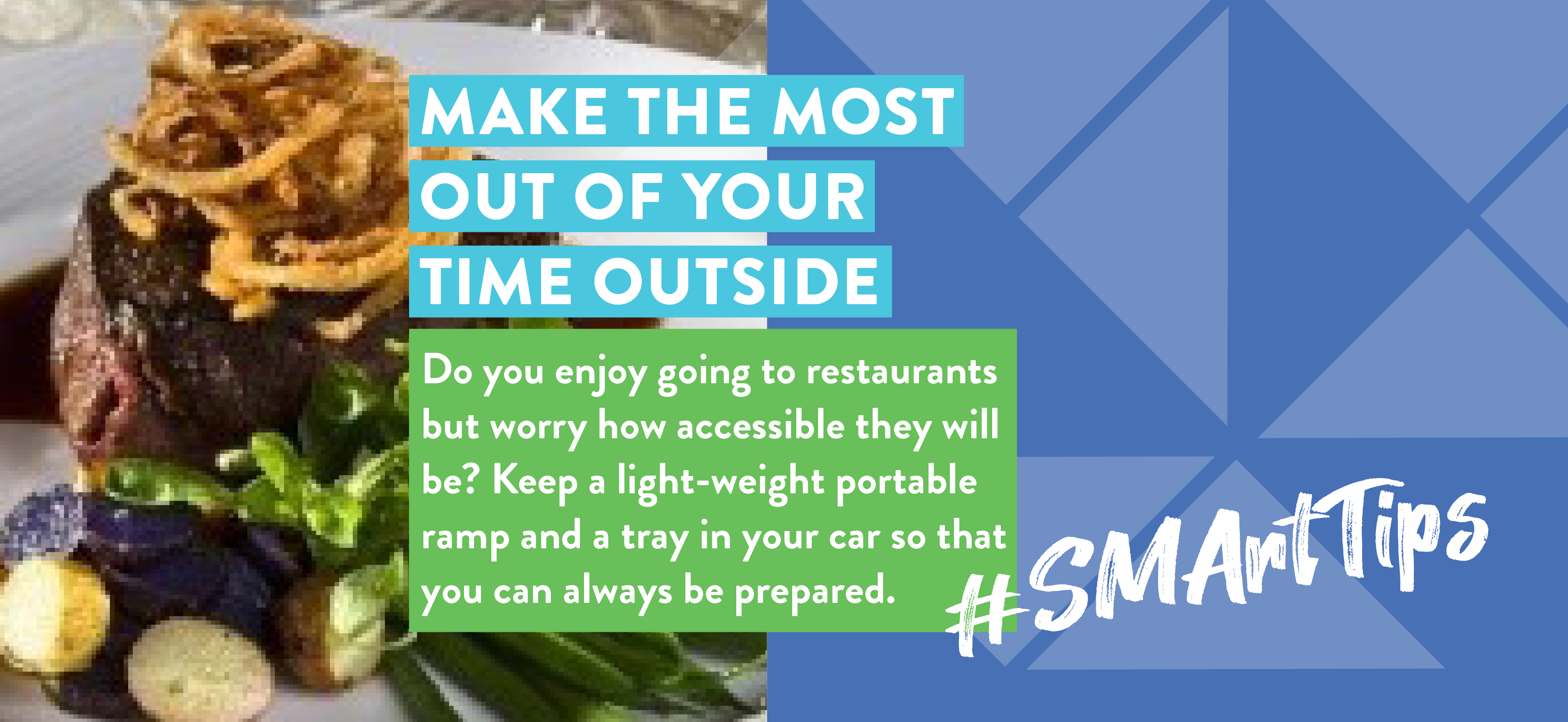 Make the most of your time outside.
